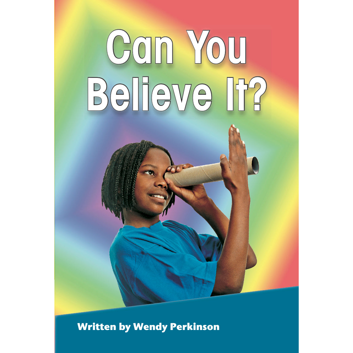 Can You Believe It book by Wendy Perkinson