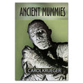 Ancient Mummies book by Carol Krueger